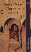 Anita Desai: Clara Luz Del Dia (Paperback, Spanish language, 2001, Alianza)