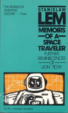 Stanisław Lem: Memoirs of a Space Traveler (1983, Harvest Books)