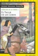 Laura Gallego García: El valle de los lobos (Spanish language, 2000, Ediciones SM)