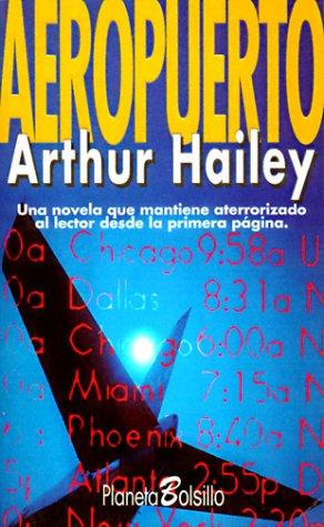 Arthur Hailey: Aeropuerto (Spanish) (Paperback, Spanish language, 1998, Editorial Planeta, S.A. (Barcelona))