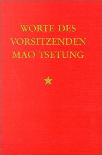 毛澤東: Worte des Vorsitzenden Mao Tsetung (Hardcover, German language, 1972, Verlag für fremdsprachige Literatur)