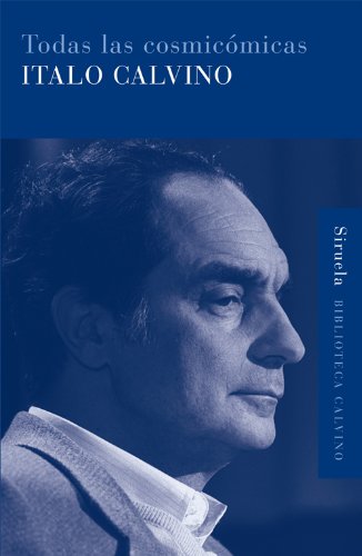 Italo Calvino, Ángel Sánchez Gijón: Todas las comicósmicas (Biblioteca Calvino n⁰ 18) (EBook, Español language, 2012, Siruela)