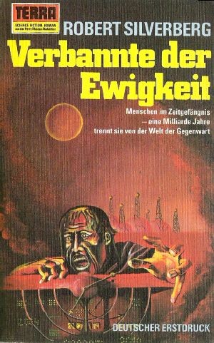 Robert Silverberg: Verbannte der Ewigkeit (Paperback, German language, 1973, Erich Pabel Verlag)