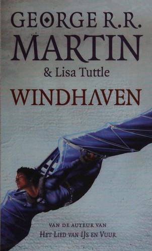 George R. R. Martin, Lisa Tuttle: Windhaven (Dutch language, 2013, Luitingh-Sijthoff)