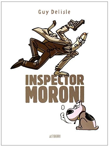 Inspector Moroni. Edición integral (Hardcover, 2014, ASTIBERRI EDICIONES)