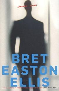 Bret Easton Ellis: American Psycho (2011, Pan Macmillan)