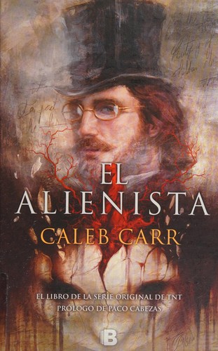 Caleb Carr: El alienista (Spanish language, 2017, B)