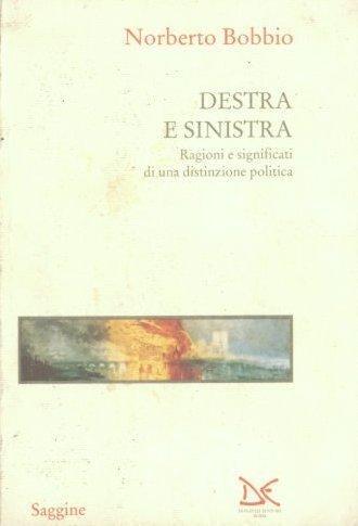 Norberto Bobbio: Destra e sinistra : ragioni e significati di una distinzione politica (Italian language, 1994)