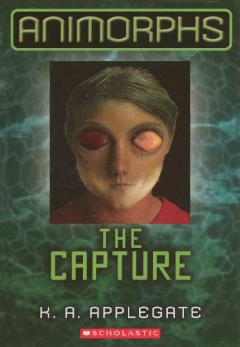 Katherine Applegate: The Capture (Hardcover, 2012, Turtleback)