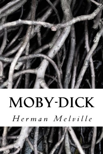 Herman Melville: Moby-Dick (Paperback, 2017, Createspace Independent Publishing Platform, CreateSpace Independent Publishing Platform)