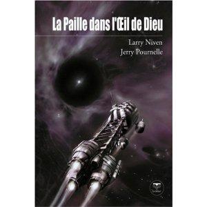 Larry Niven, Jerry Pournelle, L.J. Ganser: La paille dans l'œil de Dieu (Paperback, French language, 2010, Pocket)