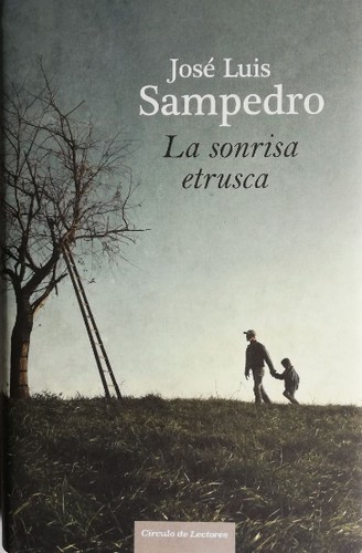 José Luis Sampedro: La sonrisa etrusca (Hardcover, Spanish language, 2012, Círculo de Lectores)