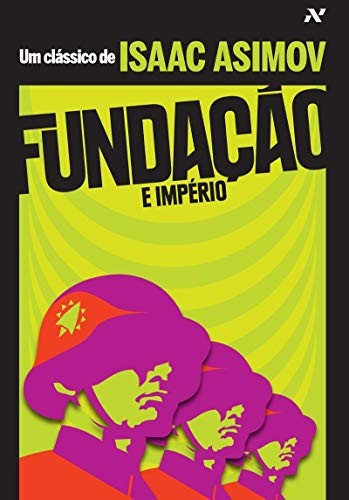 Isaac Asimov: Fundação e Império (Portuguese language, 2009, ALEPH)