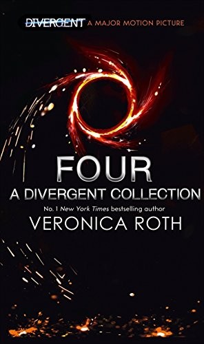 Veronica Roth, Nathan, Aaron Stanford: Four: A Divergent Collection (Hardcover, HarperCollinsChildren'sBooks)