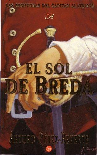 Arturo Pérez-Reverte: El sol de Breda (Paperback, Spanish language, 2005, Punto de Lectura)