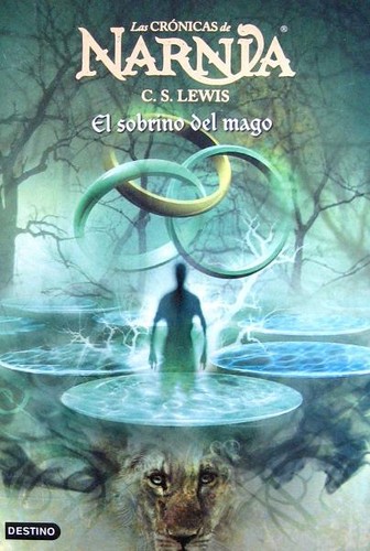 C. S. Lewis: Las crónicas de NARNIA: El sobrino del mago (Hardcover, Spanish language, 2005, Circulo de lectores)