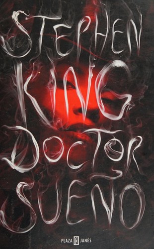 Doctor Sueño (Spanish language, 2013, Plaza Janés, Random House Mondadori)
