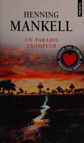 Henning Mankell: Un paradis trompeur (French language, 2014)