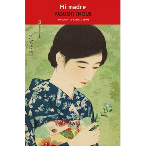 Yasushi Inoue (井上靖): Mi madre (2020, Sexto Piso)