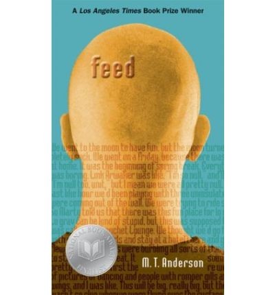 M. T. Anderson, Matthew Anderson: Feed (2010, Candlewick)