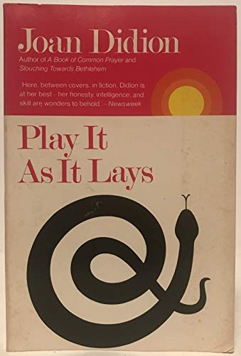 Joan Didion: Play it as it lays, a novel (1979, Simon and Schuster)