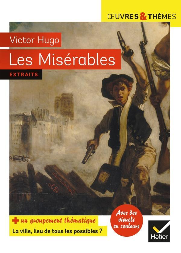Victor Hugo, Hélène Potelet, Michelle Busseron-Coupel, Claire Pélissier: Les misérables : texté abrégé (Paperback, French language, 2021, Hatier)