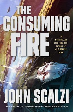 John Scalzi: The Consuming Fire (Paperback, 2018)