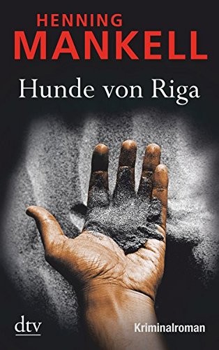 Henning Mankell: Hunde Von Riga (Paperback, Deutscher Taschenbuch Verlag)