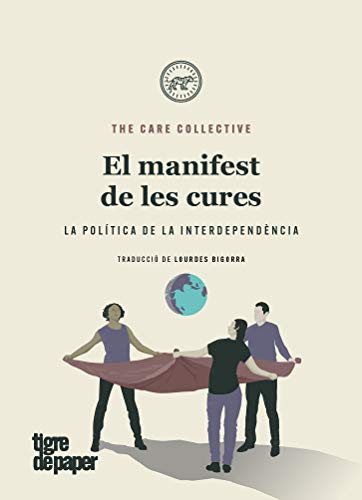 The care collective, Lourdes Bigorra: El manifest de les cures (Paperback, Tigre de Paper Edicions)