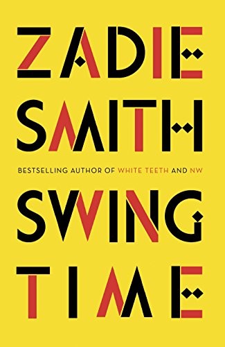 Zadie Smith: Swing Time: LONGLISTED for the Man Booker Prize 2017 (Hardcover, 2016, Penguin Press)