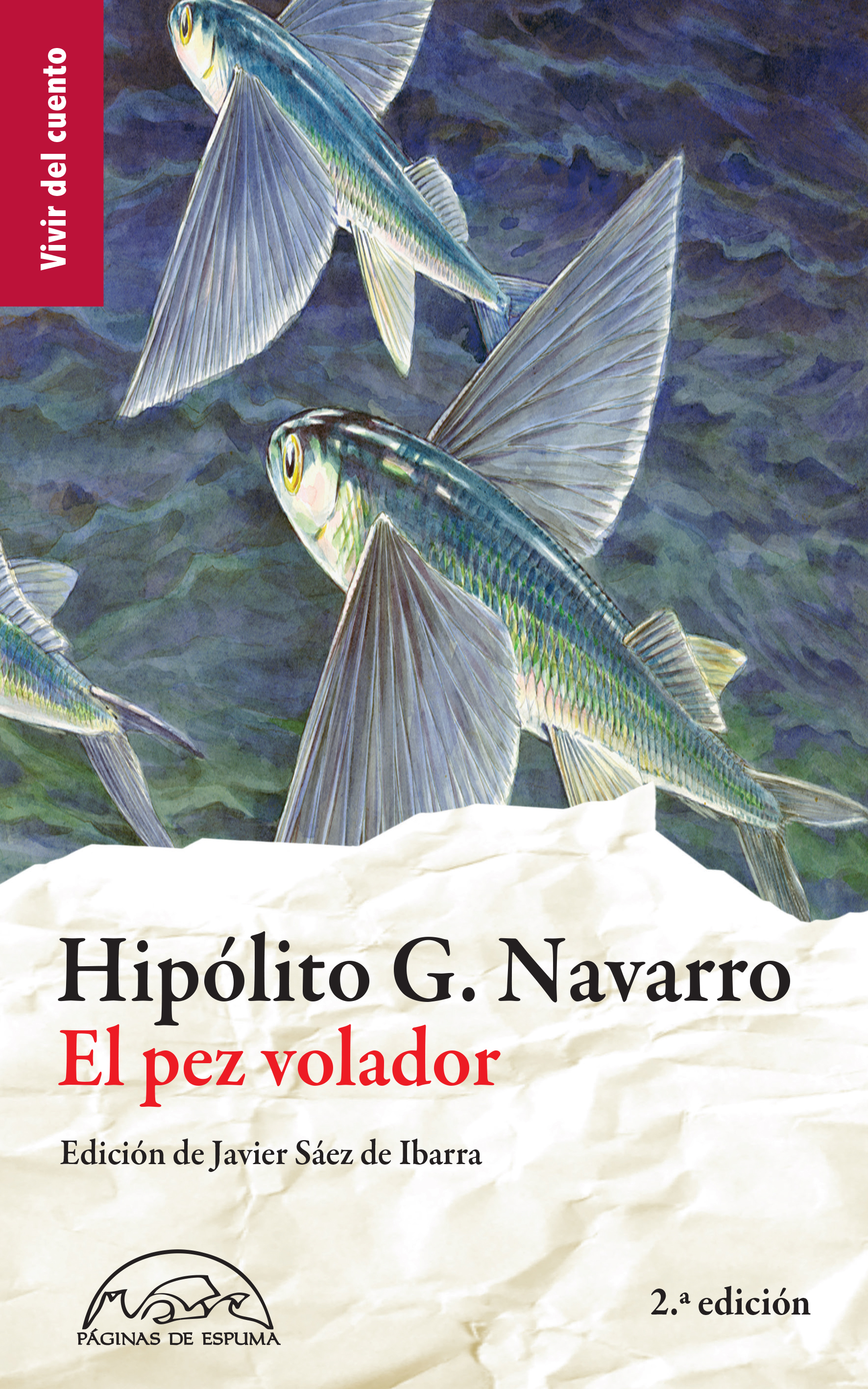 El pez volador (Paperback, Spanish language, 2008, Páginas de Espuma)