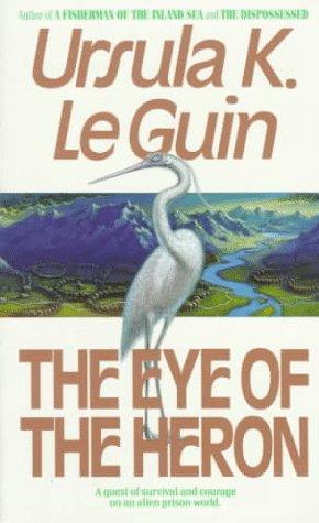 Ursula K. Le Guin: The Eye of the Heron (1991, HarperPrism)