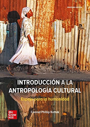 Kottak,Conrad: Introduccion a la antropologia cultural. Espejo para la humanidad (Paperback, McGraw-Hill Interamericana de España S.L.)