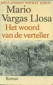 Mario Vargas Llosa: Het woord van de verteller (Paperback, Dutch language, 1989, Meulenhoff, Samenw. uitgeverijen Meulenhoff Boekerij)