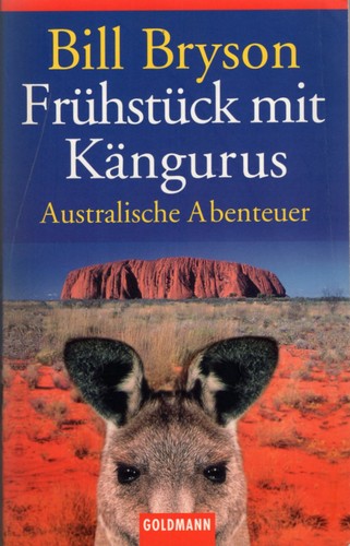 Bill Bryson: Frühstück mit Kängurus (Paperback, German language, 2002, Goldmann)