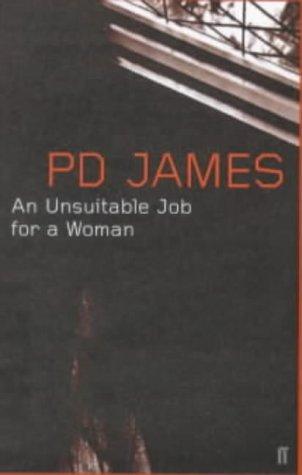 P. D. James: An Unsuitable Job for a Woman (Paperback, Faber and Faber)