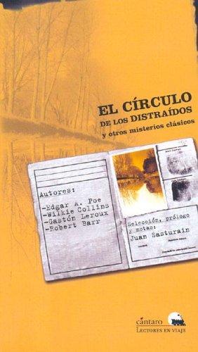 El Circulo de Los Distraidos y Otros Misterios Clasicos (Coleccion Paladar Negro) (Paperback, Spanish language, 2005, Cantaro Editores)