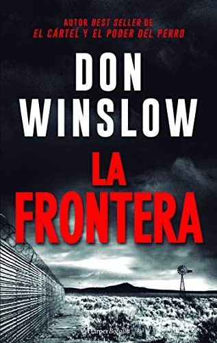 Don Winslow, Victoria Horrillo Ledesma: La frontera (Paperback, 2020, Harper Bolsillo)