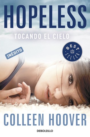 Colleen Hoover: Hopeless. Tocando el Cielo / Hopeless (Paperback, Spanish language, 2022, Penguin Random House Grupo Editorial)