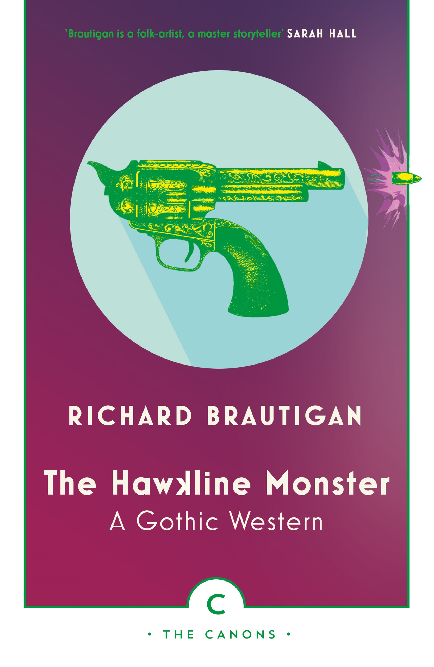 Richard Brautigan: Hawkline Monster (2017, Canongate Books)