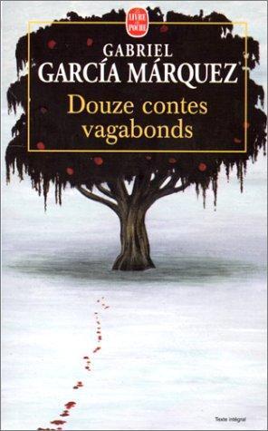 Gabriel García Márquez: Douze contes vagabonds (French language, 1995)