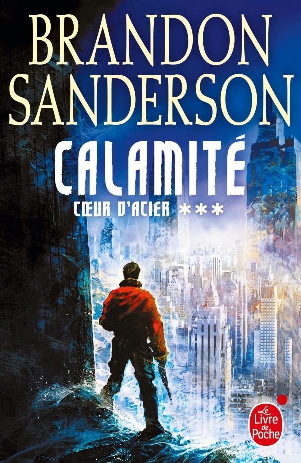 Brandon Sanderson: Calamité : roman (French language, Le Livre de poche)