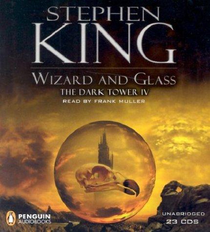 Frank Muller, Stephen King: Wizard and Glass (The Dark Tower, Book 4) (2003, Penguin Audio)