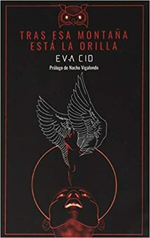 Eva Cid: Tras esa montaña está la orilla (Castellano language, Amor de Madre)
