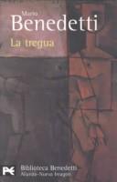 Mario Benedetti: La tregua (Paperback, 1985, Alianza)