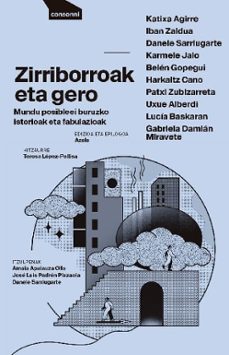 Harkaitz Cano: ZIRRIBORROAK ETA GERO (Paperback, Euskara language, consonni)