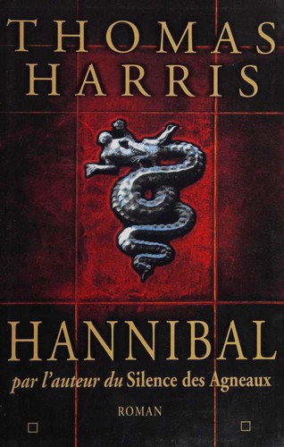 Thomas Harris: Hannibal (Paperback, French language, 2000, Le Grand livre du mois)