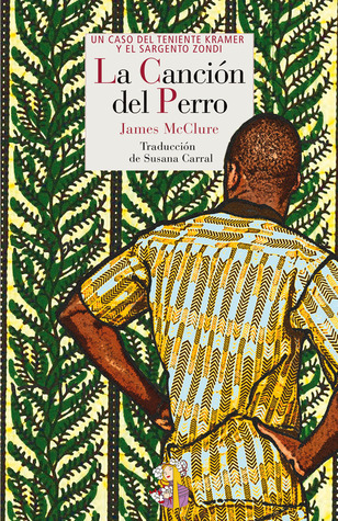 James McClure: La canción del perro (Paperback, Español language, 2012, Reino de Cordelia)