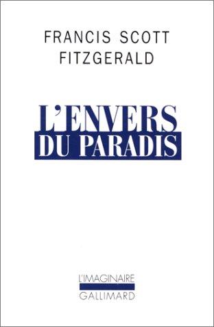 F. Scott Fitzgerald: L'envers du paradis (Paperback, 1978, Gallimard)