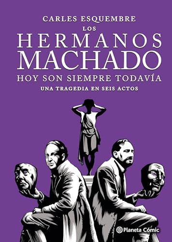 Carles Esquembre: Los hermanos Machado (GraphicNovel)